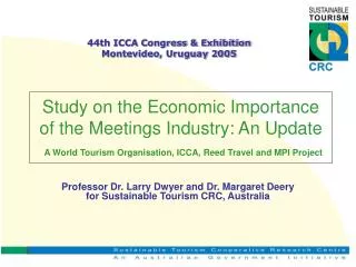 Study on the Economic Importance of the Meetings Industry: An Update A World Tourism Organisation, ICCA, Reed Travel and