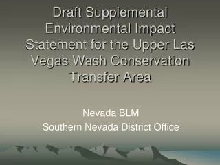 Draft Supplemental Environmental Impact Statement for the Upper Las Vegas Wash Conservation Transfer Area