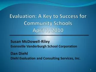 Evaluation: A Key to Success for Community Schools April 7, 2010
