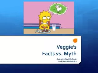 Veggie’s Facts vs. Myth