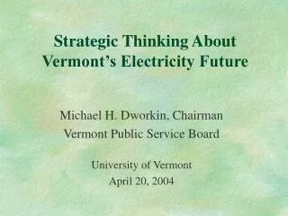 Strategic Thinking About Vermont’s Electricity Future