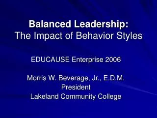 Balanced Leadership: The Impact of Behavior Styles