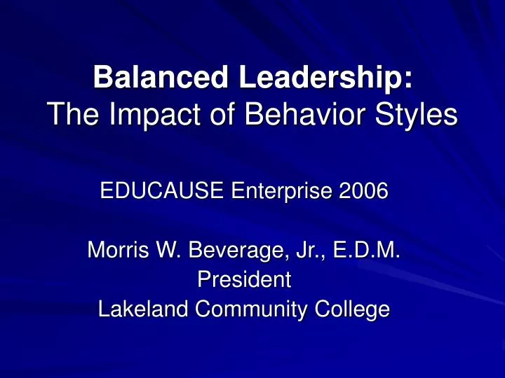 balanced leadership the impact of behavior styles