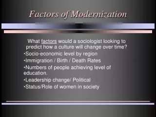 Factors of Modernization