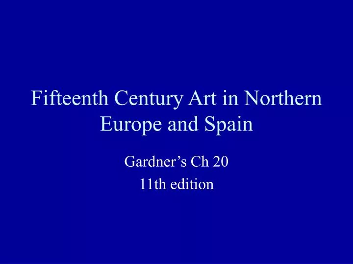 fifteenth century art in northern europe and spain