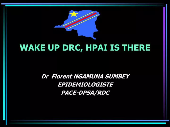 wake up drc hpai is there