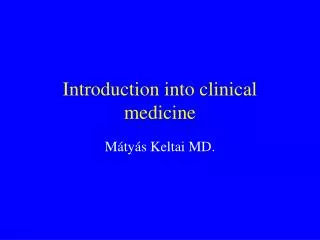 Introduction into clinical medicine