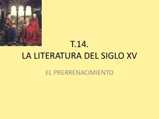 T.14. LA LITERATURA DEL SIGLO XV