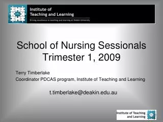School of Nursing Sessionals Trimester 1, 2009