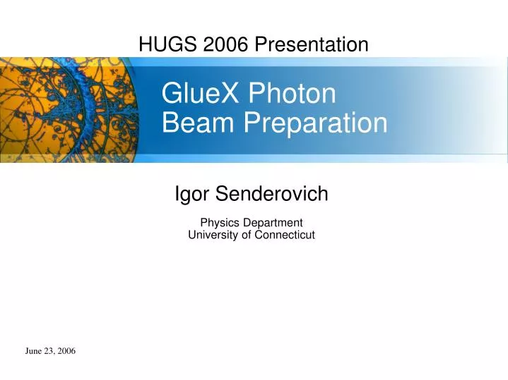gluex photon beam preparation