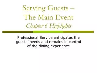 Serving Guests – The Main Event Chapter 6 Highlights