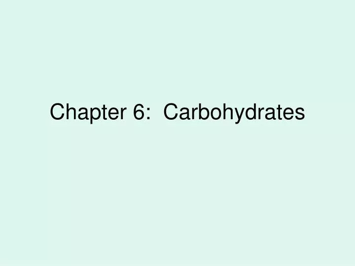 chapter 6 carbohydrates