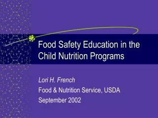 Food Safety Education in the Child Nutrition Programs