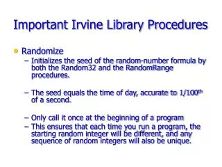Important Irvine Library Procedures