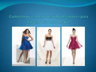 Cómo elegir el mejor vestido de colores