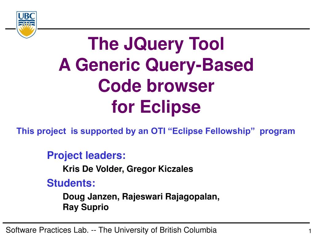 PPT - The JQuery Tool A Generic Query-Based Code browser for Eclipse ...