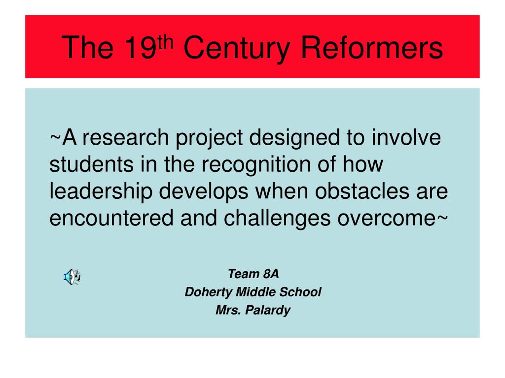 PPT - The 19 th Century Reformers PowerPoint Presentation, free ...