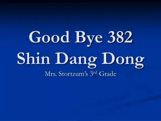 Good Bye 382 Shin Dang Dong