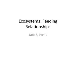 Ecosystems: Feeding Relationships