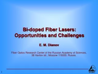Bi-doped Fiber Lasers: Opportunities and Challenges