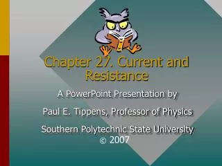 Chapter 27. Current and Resistance