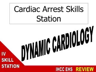 Cardiac Arrest Skills Station