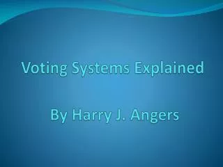 Voting Systems Explained
