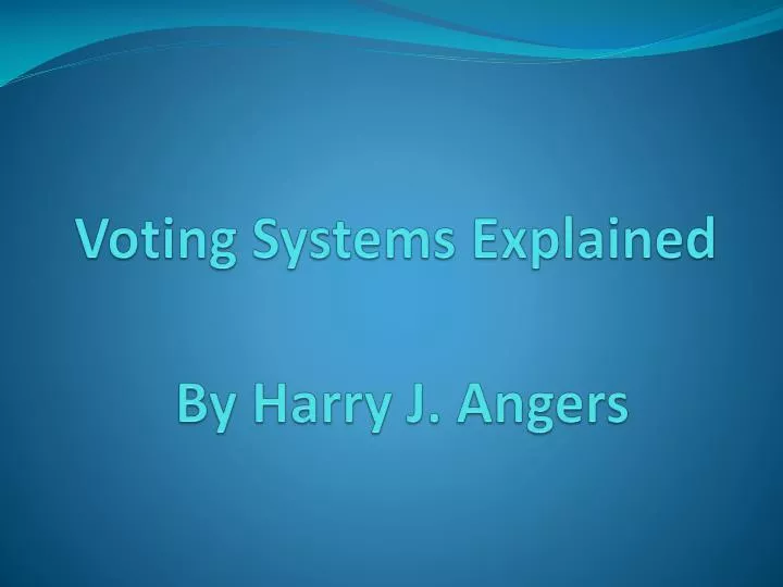 voting systems explained