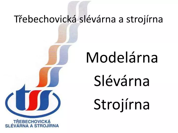 t ebechovick sl v rna a stroj rna