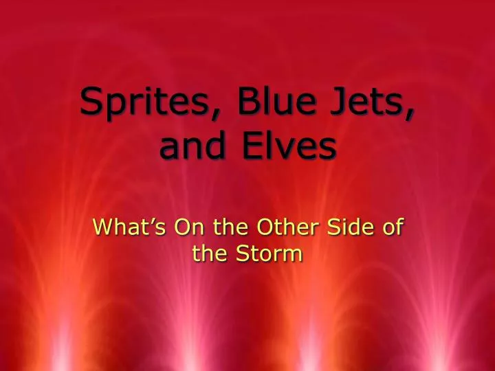 sprites blue jets and elves