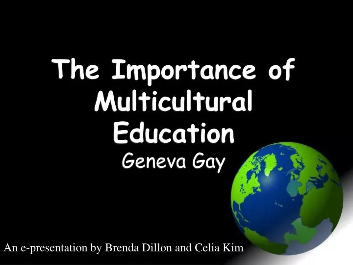 the importance of multicultural education geneva gay