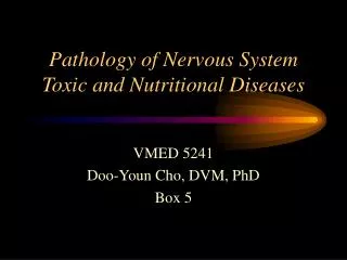 Pathology of Nervous System Toxic and Nutritional Diseases