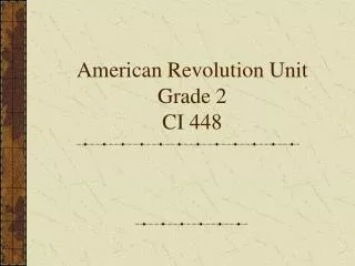 American Revolution Unit Grade 2 CI 448