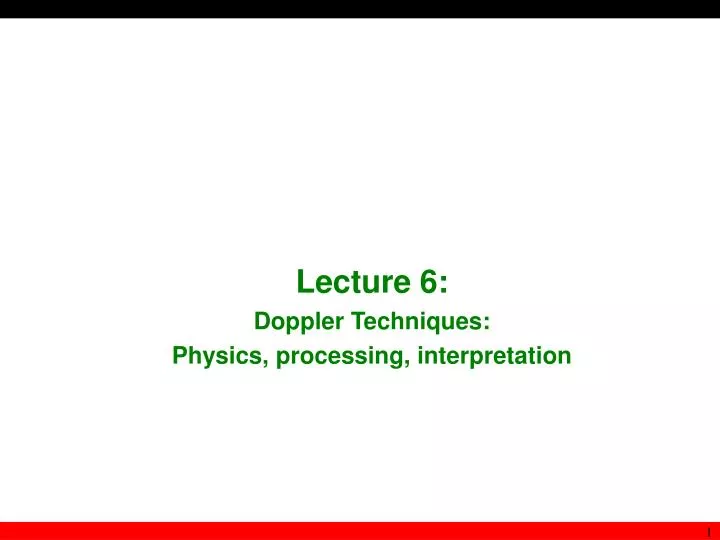 lecture 6 doppler techniques physics processing interpretation