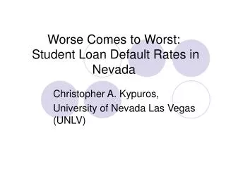 Worse Comes to Worst: Student Loan Default Rates in Nevada