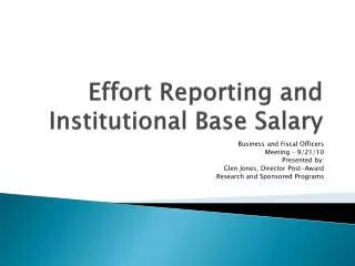 Effort Reporting and Institutional Base Salary