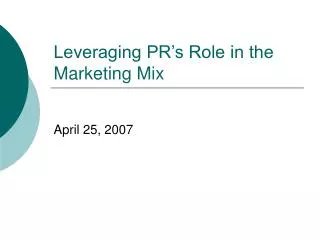 Leveraging PR’s Role in the Marketing Mix
