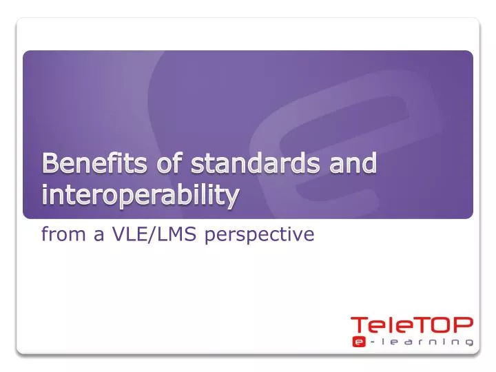 benefits of standards and interoperability