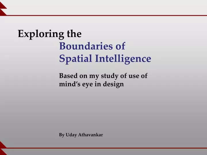 exploring the boundaries of spatial intelligence based on my study of use of mind s eye in design