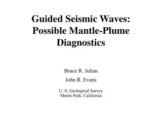 Guided Seismic Waves: Possible Mantle-Plume Diagnostics