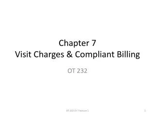 Chapter 7 Visit Charges &amp; Compliant Billing