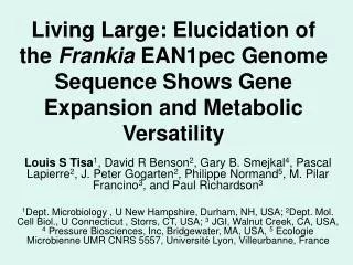 Living Large: Elucidation of the Frankia EAN1pec Genome Sequence Shows Gene Expansion and Metabolic Versatility