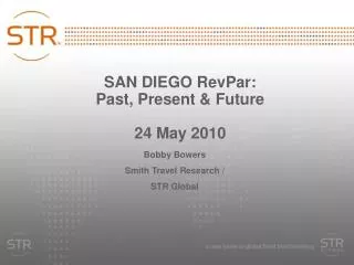 SAN DIEGO RevPar: Past, Present &amp; Future 24 May 2010
