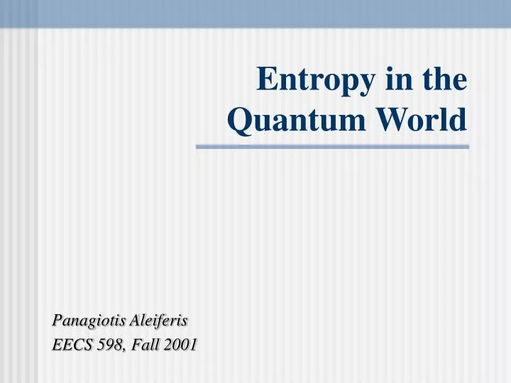 entropy in the quantum world