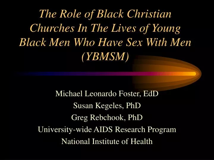 the role of black christian churches in the lives of young black men who have sex with men ybmsm