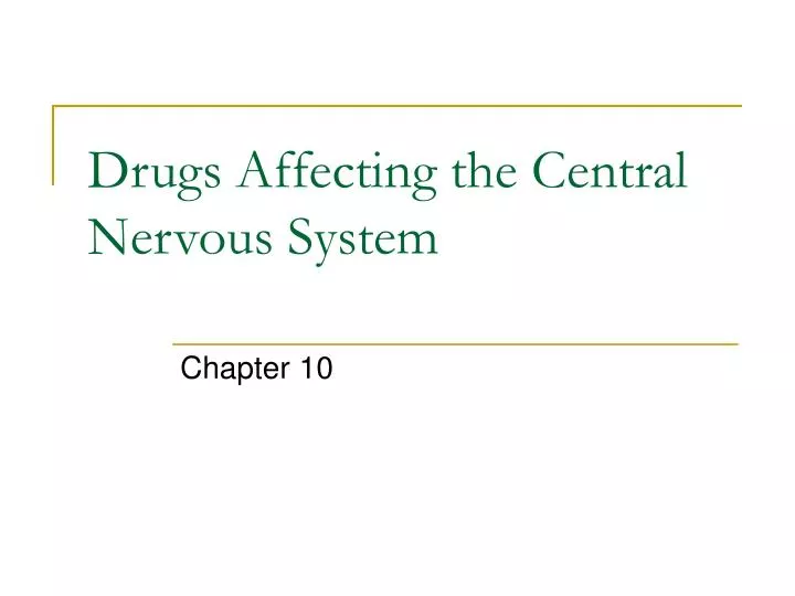 drugs affecting the central nervous system