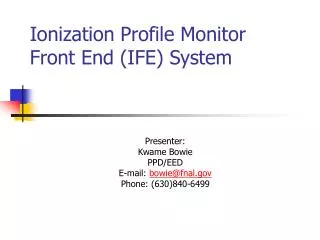 Ionization Profile Monitor Front End (IFE) System
