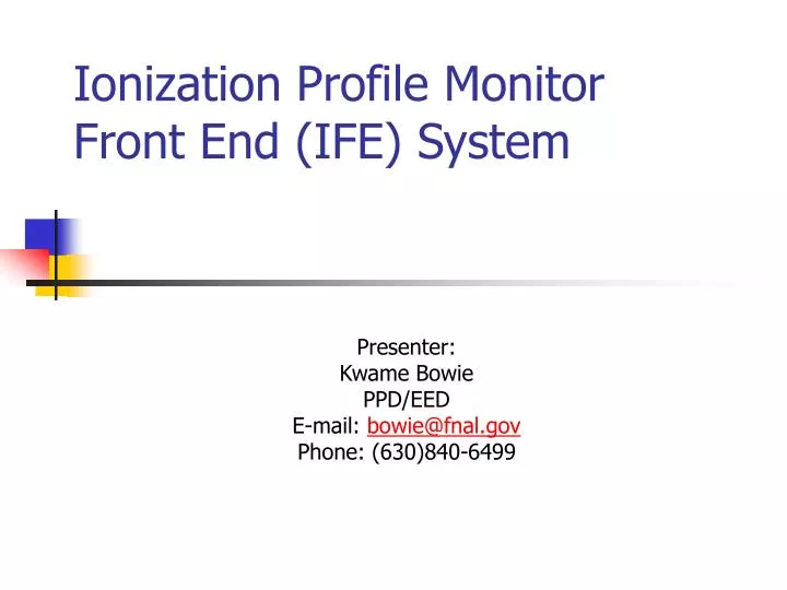 ionization profile monitor front end ife system