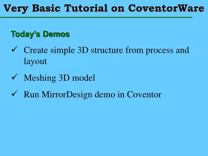 very basic tutorial on coventorware