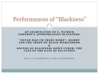 Performances of “Blackness”